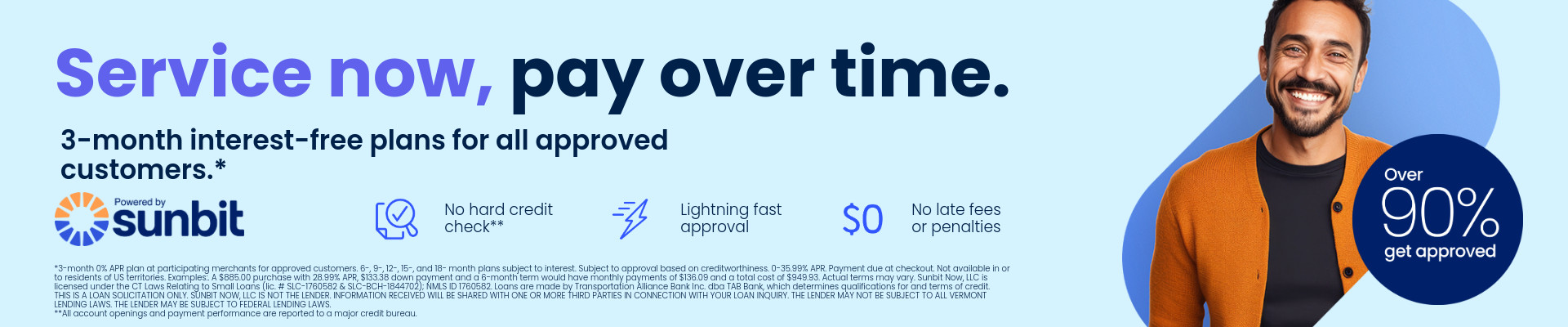 Service now, pay over time. Powered by sunbit.